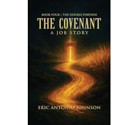 The Covenant: The Double Portion: Book Four The Double Portion