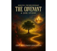 The Covenant: The New Covenant: Book Five The New Covenant