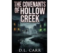 The Covenants of Hollow Cr elaron Presents