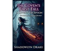 The Coven's First Fall: A Lover's Deception