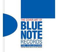 The Cover Art Of Blue Note Records