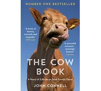 The Cow Book: A Story of Life on an Irish Family Farm