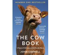 The Cow Book: A Story of Life on an Irish Family Farm
