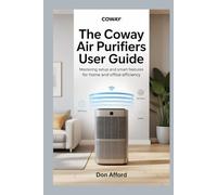 The Coway Air Purifiers user guide: Mastering Setup and Smart Features for Home and Office Efficiency