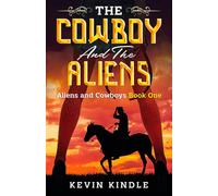 The Cowboy and the Aliens (Aliens and Cowboys)