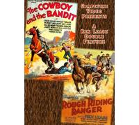 The Cowboy and the Bandit / Rough Riding Ranger [USA] [DVD]
