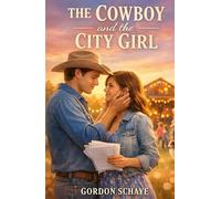 The Cowboy and the City Girl