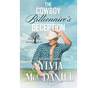 The Cowboy Billionaire's Deception: Contemporary Western (Kissing Oaks Billionaire Brothers)