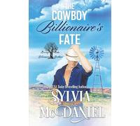 The Cowboy Billionaire's Fate: Contemporary Western Romance (Kissing Oaks Billionaire Brothers)