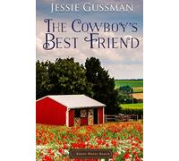 The Cowboy's Best Friend (Sweet Water Ranch Western Cowboy Romance Book 1)