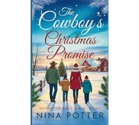 The Cowboy's Christmas Promise: A Sweet Christian Cowboy Christmas Romance (Redemption Ridge Ranch)
