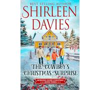 The Cowboy's Christmas Surprise: A Clean Friends to Lovers Contemporary Christmas Western Romance (Morning Glory Christmas)