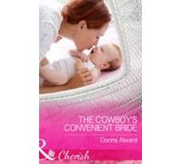 The Cowboys Convenient Bride (ebook)