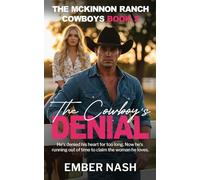 The Cowboy's Denial (The McKinnon Ranch Cowboys)