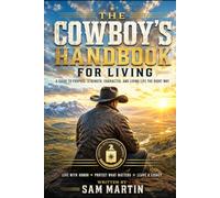 The Cowboy's Handbook for Living (CIA Cowboy- The Ghost of Pecos)