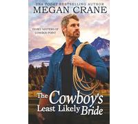 The Cowboy's Least Likely Bride (Family Matters of Cowboy Point)