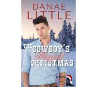 The Cowboy's Magical Christmas: A Clean Christmas Cowboy Romance (Cowboys at Christmas Tree Ranch)