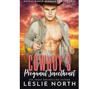 The Cowboy's Pregnant Sweetheart: 3 (McCall Ranch Brothers)