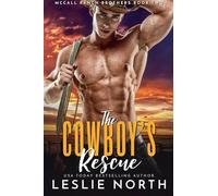 The Cowboy's Rescue: 2 (McCall Ranch Brothers)