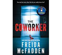 The Coworker: From the Sunday Times Bestselling Author of The Housemaid