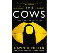 The Cows - Audaz, brillante y desternillante - Superventas Sunday Times Top Ten - Autor de Cat Lady