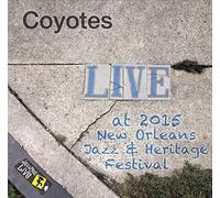 The Coyotes - Jazzfest 2015