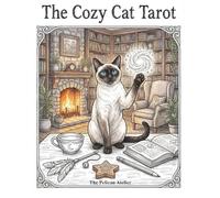 The Cozy Cat Tarot: A Whimsical Coloring Journey through the 78 Tarot Cards (The Meditative Tarot & Oracle Coloring Series)