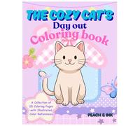 THE COZY CAT'S DAY OUT - Coloring book: The Cozy Cat Coloring Book - Cute Everyday Adventures for Relaxation and Creativity