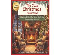 The Cozy Christmas Countdown: Relaxing & Mindful Word Finds for the Holiday Season