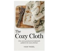 The Cozy Cloth: Chic and Practical Knit Dishcloth Patterns for Every Kitchen