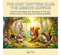 The Cozy Critters Club: The Missing Muffins