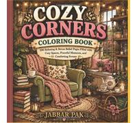 THE COZY ESCAPE COLORING BOOK: A Relaxing Collection of Cute Hygge Spaces, Reading Nooks, Warm Corners, and Comforting Everyday Scenes