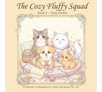 The Cozy Fluffy Squad: Cozy Chaos