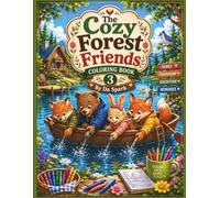 The Cozy Forest Friends Coloring Book 3