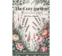 The Cozy Garden Word Search Book: 60 Garden-Themed Word Search Puzzles for Calm and Focus