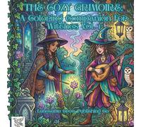 The Cozy Grimoire:: A Coloring Companion for Witches Vol. 1