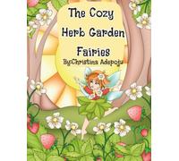 The Cozy Herb Garden Fairies: A Cute and Simple Coloring Book