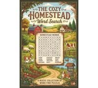 The Cozy Homestead Word Search: A Rustic Collection of Word Find Puzzles for Children, Adults, Seniors | 6X9 inches, 250 pages, 100+ Puzzles...Gift for Vacations, Holidays and Free Times