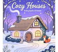 The Cozy house collection coloring book: A Coloring Journey for Mindful Moments