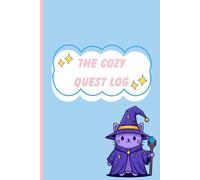 The Cozy Log: A Daily Journal for Quiet Moments & Small Wins