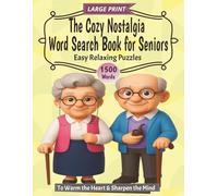 The Cozy Nostalgia Word Search Book for Seniors: 8"X11", 127 Pages Large Prints Easy Relaxing Puzzles to Warm the Heart & Sharpen the Mind. Word search puzzle book Prefect gift for seniors