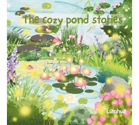 The cozy pond stories: A Cozy Collection of Springtime Stories