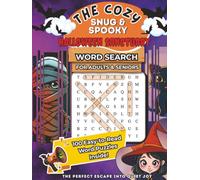 The Cozy Snug & Spooky Halloween Sanctuary: Fall & Halloween Word Search Book · 100 Cozy-to-Spooky Puzzles with Answers (The Cozy Sanctuary Word Search Collection)
