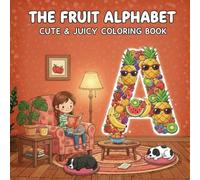 The Cozy Village Alphabet: A Cute & Simple Coloring Book for Relaxation, Featuring Adorable Fruit Letters
