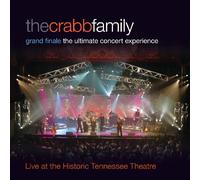 The Crabb Family - Grand Finale: The Ultimate Concert Experience