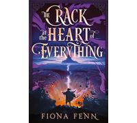 The Crack at the Heart of Everything (1) (The Cursed Mage)