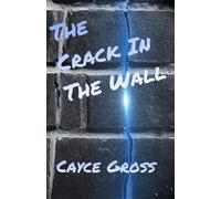 The Crack In the Wall
