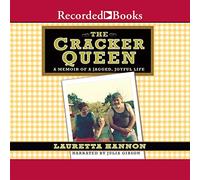 The Cracker Queen: A Memoir of a Jagged, Joyful Life