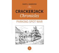 The crackerjack chronicles: Parking Spot War: 1