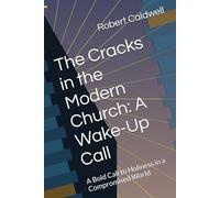 The Cracks in the Modern Church: A Wakeup Call